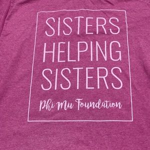 Sisters Helping Sisters Phi Mu Foundation Tee